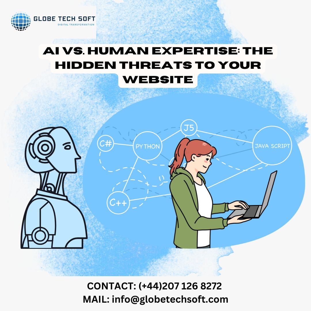 AI vs. Human Expertise The Hidden Threats to Your Website